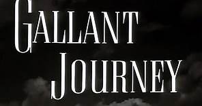 Gallant Journey, 1946, Pt. 1-