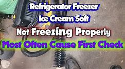 Refrigerator Freezer Ice Cream Melting Not Freezing Properly Most Often Cause First Check
