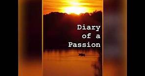 Trailer movie “Diary of a passion”