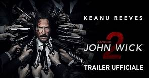 John Wick Capitolo 2 (Keanu Reeves) - Trailer italiano ufficiale [HD]