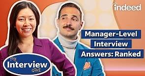 Top Responses For Manager-Level Interview Questions | The Interview Game by Indeed