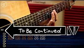 To Be Continued - Guitar Tutorial | TABS Christianvib