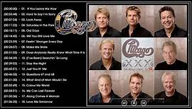 Chicago Greatest Hits Full Album - Best Songs of Chicago 2021 - Chicago Playlist