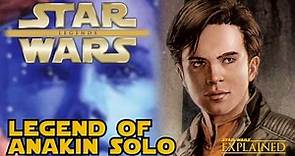The Legend of Anakin Solo - Star Wars Explained