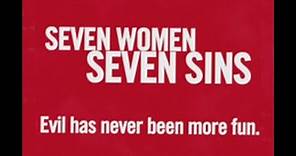 SEVEN WOMEN SEVEN SINS Trailer