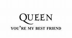 Queen - You're my best friend - Remastered [HD] - with lyrics