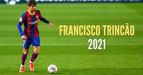 Francisco Trincão 2021⚡● Mejores jugadas y Goles ● FC Barcelona🔵🔴