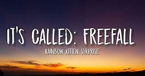 Rainbow Kitten Surprise - It's Called: Freefall [TikTok/sped up/Lyrics] Well you could let it all go