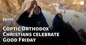 Coptic Orthodox Christians in Egypt celebrate Good Friday | AFP