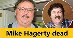 Mike Hagerty dead | Actor Mike Hagerty Friends die | Mike Hagerty Died | Mike Hagerty Passed away