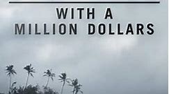 Stranded With A Million Dollars: No Money Mo Problems