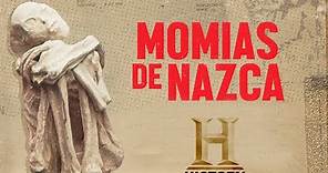 Momias de Nazca - History Channel Latinoamérica
