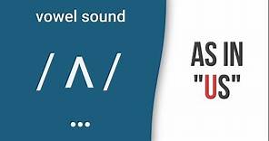 Vowel Sound / ʌ / as in "us"- American English Pronunciation