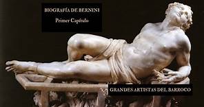 Biografía de Gian Lorenzo Bernini: Primer Capítulo