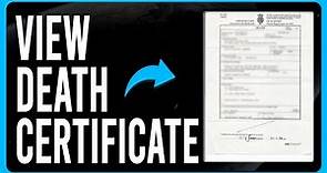 How to View a Death Certificate (How to Find a Death Certificate)