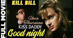 Kiss Daddy Goodnight 1987 Action Thriller Movie Uma Thurman, Paul Dillon