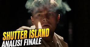 Shutter Island - Analisi e spiegazione di un finale misterioso