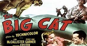 The Big Cat (1949) Full Movie | Phil Karlson | Lon McCallister, Peggy Ann Garner, Preston Foster