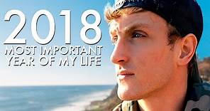 LOGAN PAUL - WHY 2018 WAS THE MOST IMPORTANT YEAR OF MY LIFE