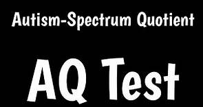 Autism-Spectrum Quotient Test | AQ Test | Adult Autism Assessment |