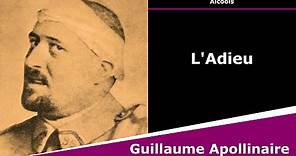 L'Adieu - Poésie - Guillaume Apollinaire