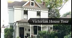 House Tour 1886 Victorian - see the transformation!