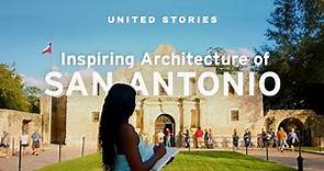 Historic San Antonio, Texas, Architecture | Places to Visit in the USA