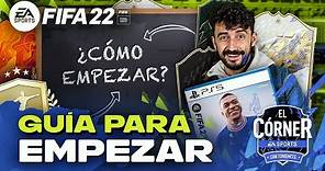 FIFA 22 | GUÍA PARA EMPEZAR EN FUT | Guía FIFA 22 FUT | EL CÓRNER