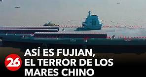 Así es Fujian el terror de los mares chino, el nuevo y temible portaviones de China