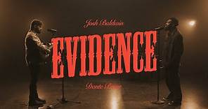 Evidence - Josh Baldwin, featuring Dante Bowe