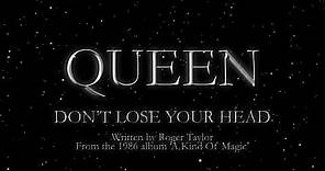 Queen - Don't Lose Your Head (Official Lyric Video)