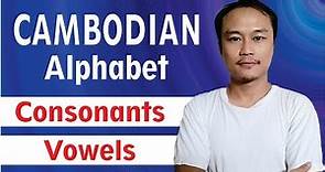 Learn Cambodian Alphabet "Consonants & Vowels"