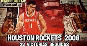HOUSTON ROCKETS 2008 - 22 Victorias Seguidas | Minidocumental NBA