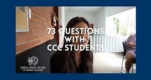 73 Questions with Corpus Christi College Students