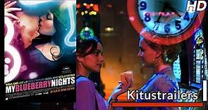 Kitustrailers: MY BLUEBERRY NIGHTS (Trailer en español)