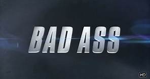 Bad Ass - Trailer