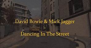 David Bowie & Mick Jagger - Dancing In The Street (lyrics)