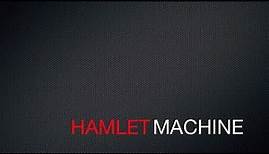 HamletMachine: A Radio Play (LISTEN WITH HEADPHONES!)