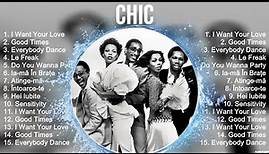 Chic Greatest Hits Full Album ~ Top Songs of the Chic