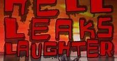 Hell Leaks Laughter (2014) Online - Película Completa en Español - FULLTV