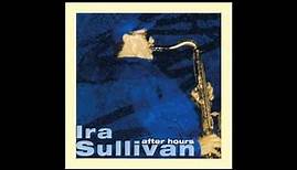 Ira Sullivan - Spring Can Really Hang You Up the Most
