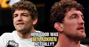 How GOOD was Ben Askren Actually?