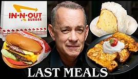 Tom Hanks Eats His Last Meal