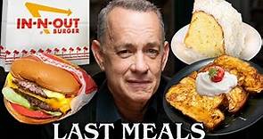 Tom Hanks Eats His Last Meal