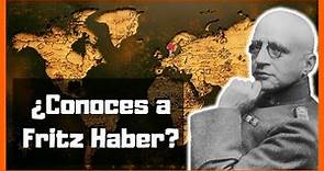 El científico más polémico de la historia, Fritz Haber | Todos Sabios