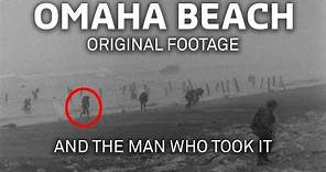 Omaha Beach : The D-Day Cameraman Who Filmed Assault Waves on June 6, 1944 - WWII Then & Now