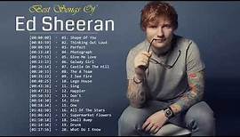 Best Of Ed Sheeran 2019 || Ed Sheeran Greatest Hits Full Album