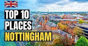 Top 10 Places to Visit in Nottingham, England 2024 | UK Travel Guide