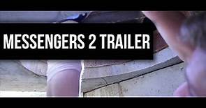 Messengers 2 Trailer