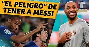 Thierry Henry advierte "el peligro" de tener a Messi | Telemundo Deportes